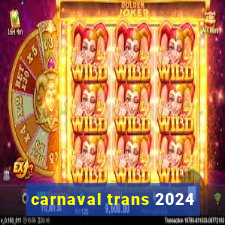 carnaval trans 2024